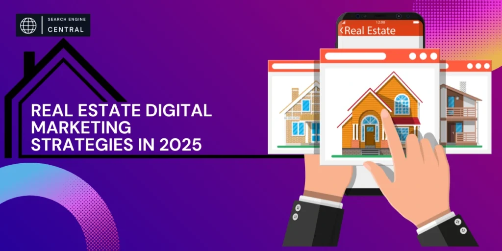 real-estate-digital-marketing-strategies-in-2025